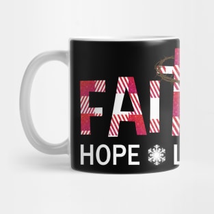 Faith Hope And Love Xmas Gift For Christian Mug